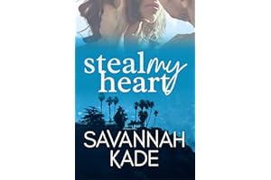Steal My Heart: A Friends to Lovers, Steamy Contemporary Romance (Against All Odds Book 1)