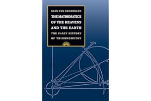 The Mathematics of the Heavens and the Earth: The Early History of Trigonometry
