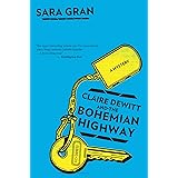 Claire Dewitt And The Bohemian Highway (Claire DeWitt Novels)