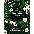 The Wonder of Advent - Bible Study Book with Video Access: Delighting in the Hope, Joy, Peace, and Love of Christmas