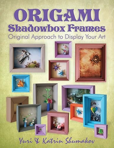 Download Origami Shadowbox Frames: Original Approach to Display Your Art PDF