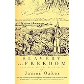 Slavery and Freedom: An Interpretation of the Old South