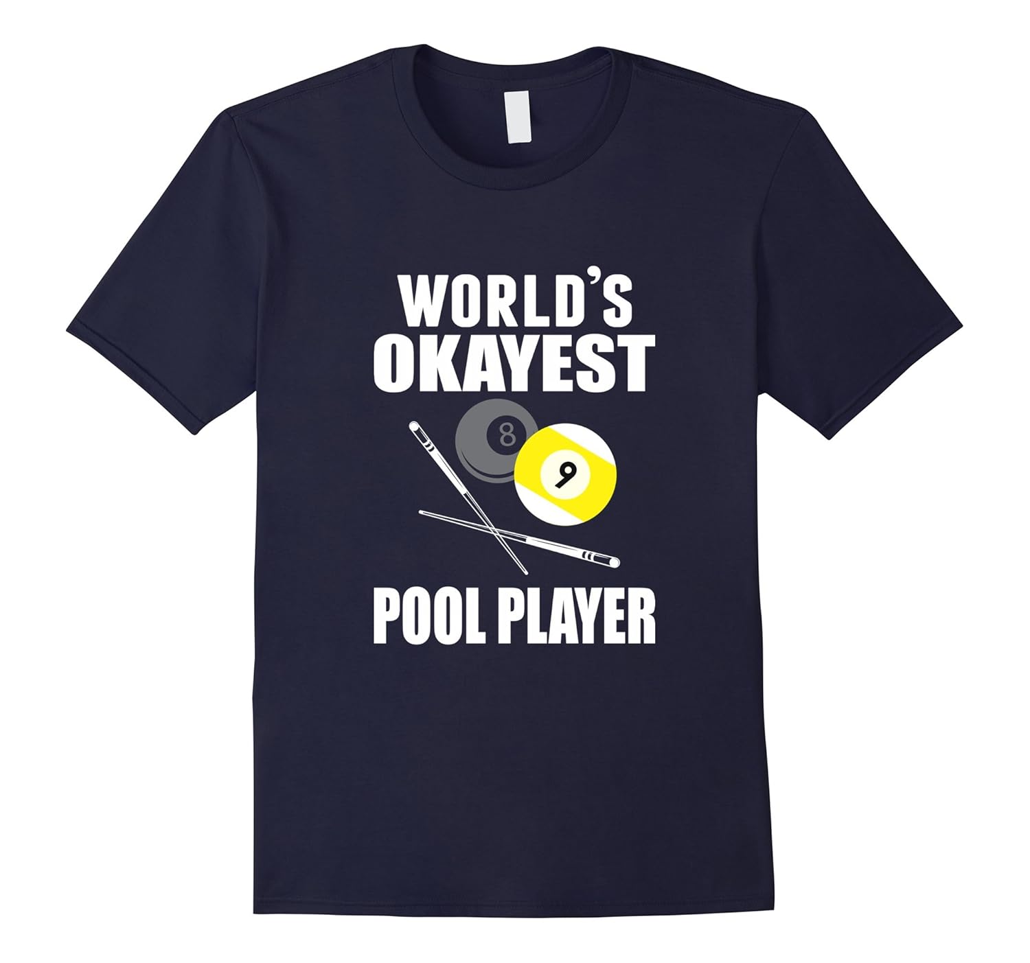 World's Okayest Pool Player Funny Billiards t-shirts-Rose