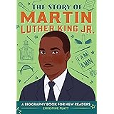 The Story of Martin Luther King Jr.: A Biography Book for New Readers (The Story Of: A Biography Series for New Readers)
