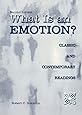 What Is an Emotion?: Classic and Contemporary Readings
