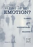 What Is an Emotion?: Classic and Contemporary Readings