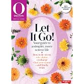 O, Let It Go: The Oprah Magazine: Your Guide to a Simpler, More Serene Life