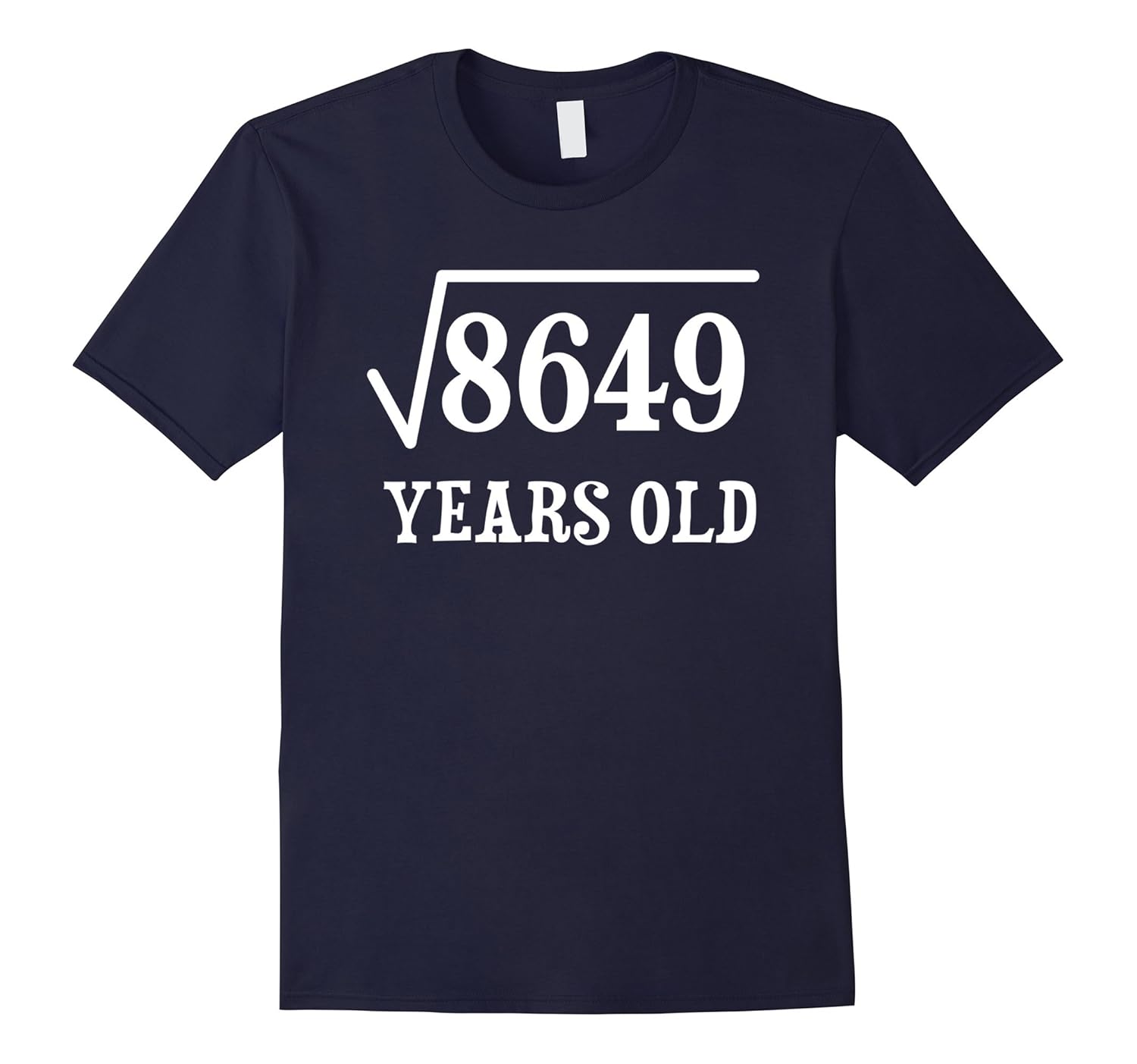 93 yrs years old Square Root of 8649 93rd birthday T-Shirt-ANZ
