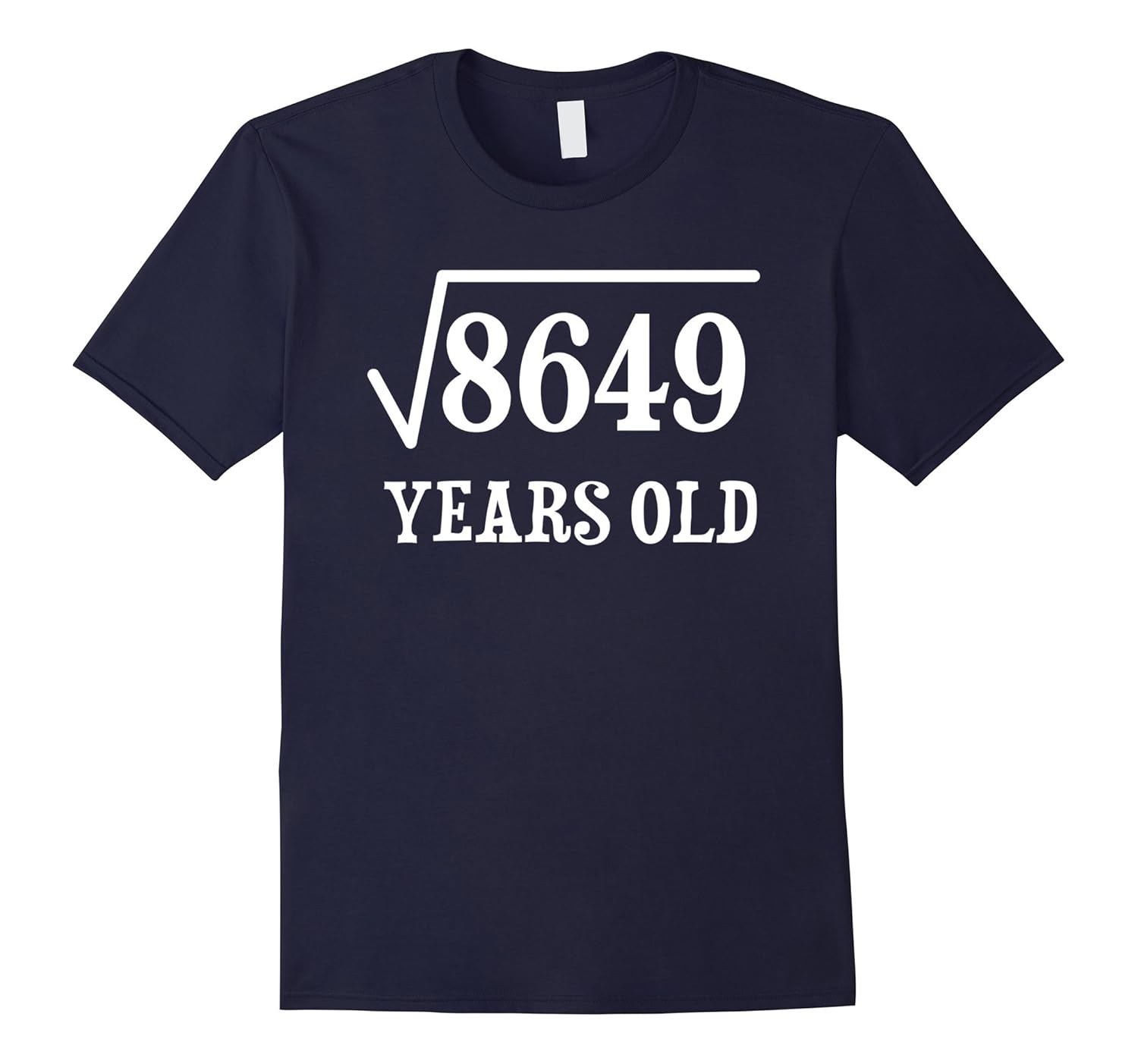 93 yrs years old Square Root of 8649 93rd birthday T-Shirt-ANZ