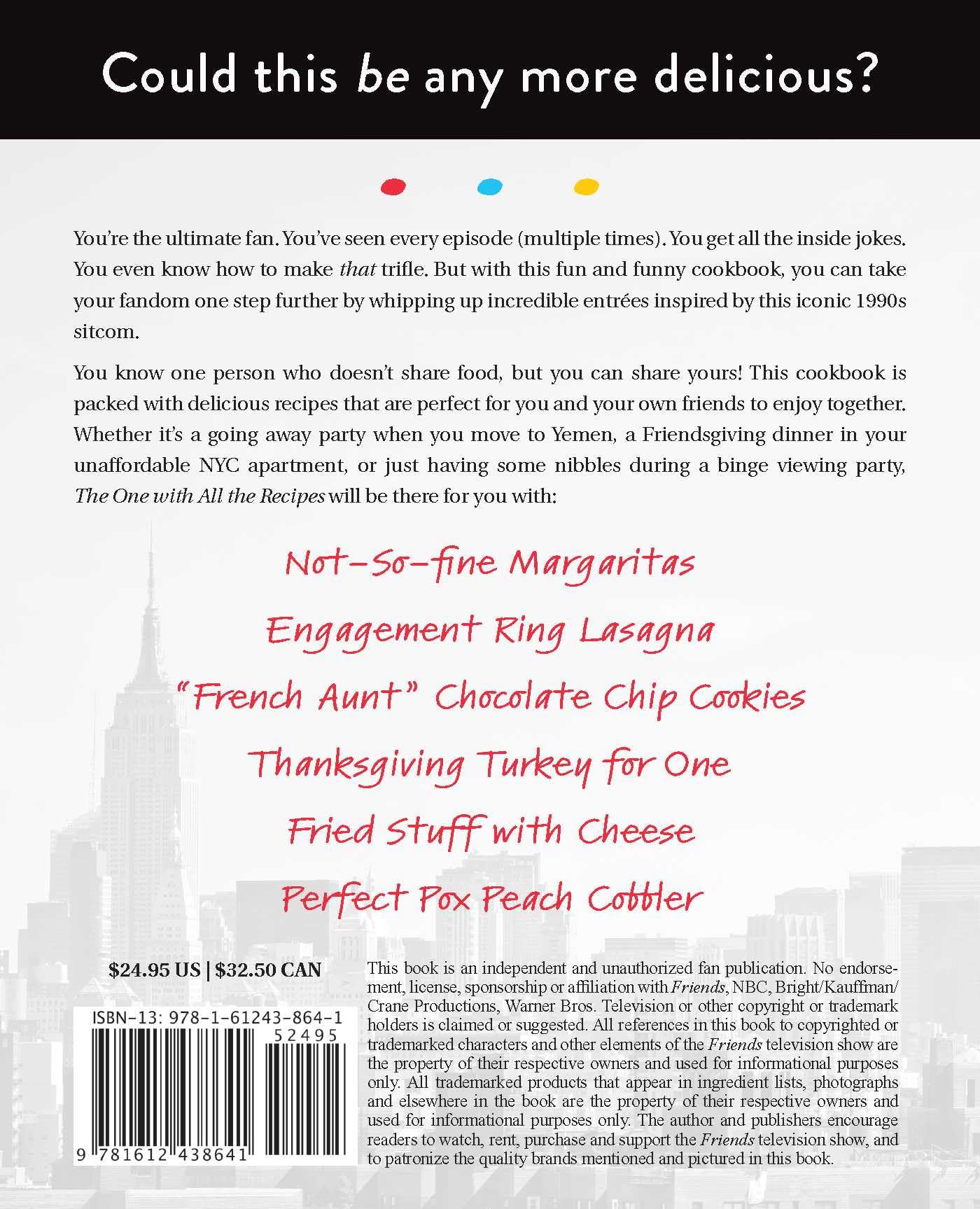 The One with All the Recipes: An Unofficial Cookbook for Fans of Friends