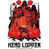 Head Lopper Volume 3: Head Lopper & The Knights of Venora
