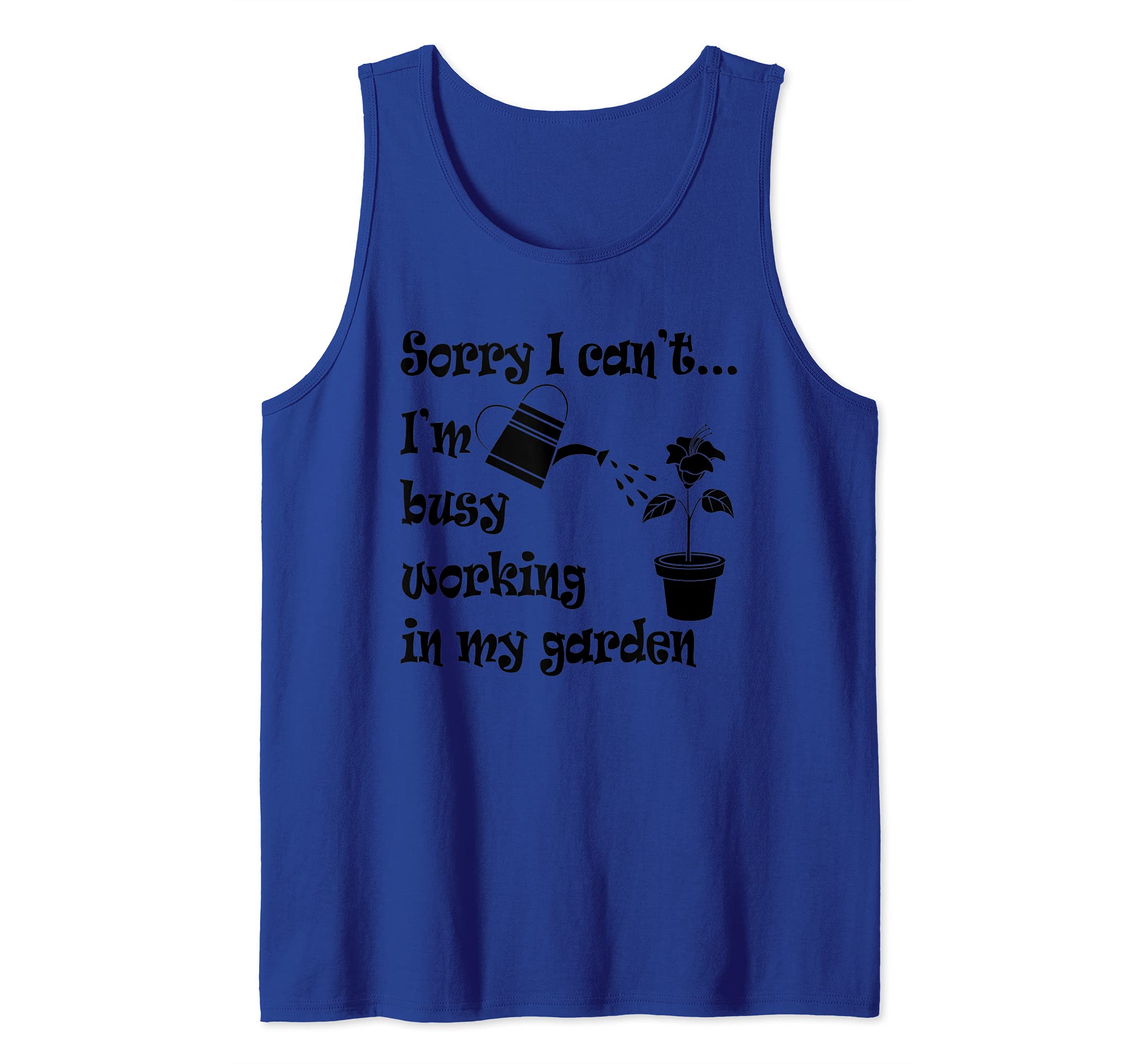 Gardening Design Funny and Busy Gardener Tank Top
