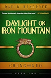 Daylight on Iron Mountain (Chung Kuo Book 2)