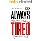 Always Tired: The Real Reasons You Have No Energy and How To Get It Back