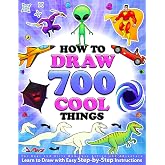 How to Draw 700 Cool Things for Boys and Girls Who Love Action and Adventure: Learn to Draw with Easy Step-by-Step Instructions: Art Books for Children Ages 6-8, 8-12, 13 &amp; Up &bull; Featuring the Blobbies