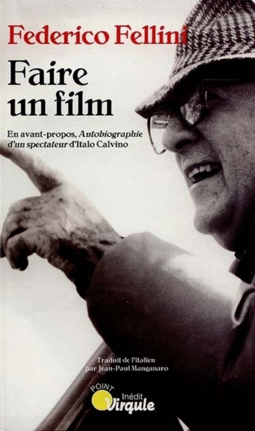 Faire Un Film Federico Fellini 9782020222495 Amazoncom - 