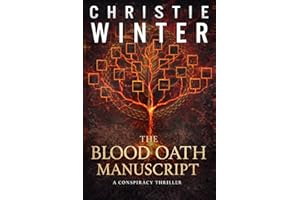 The Blood Oath Manuscript: A Conspiracy Thriller (The Archivist's Code Book 2)