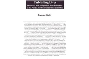 Publishing Lives: Interviews with Independent Book Publishers in the Pacific Northwest and British Columbia
