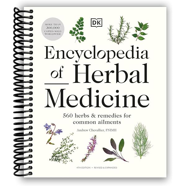 Encyclopedia of Herbal Medicine New Edition: 560 Herbs and