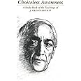 Choiceless Awareness: A Study Book of the Teachings of J. Krishnamurti