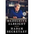 Madam Secretary: A Memoir