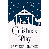 Christmas Play: The Story of the Coming of Jesus, for Production in Churches, Using the Text of the English Standard… book cover Christmas Play: The Story of the Coming of Jesus, for Production in Churches, Using the Text of the English Standard… book cover