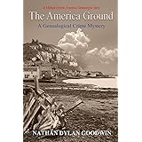 The America Ground (The Forensic Genealogist) (Volume 4)