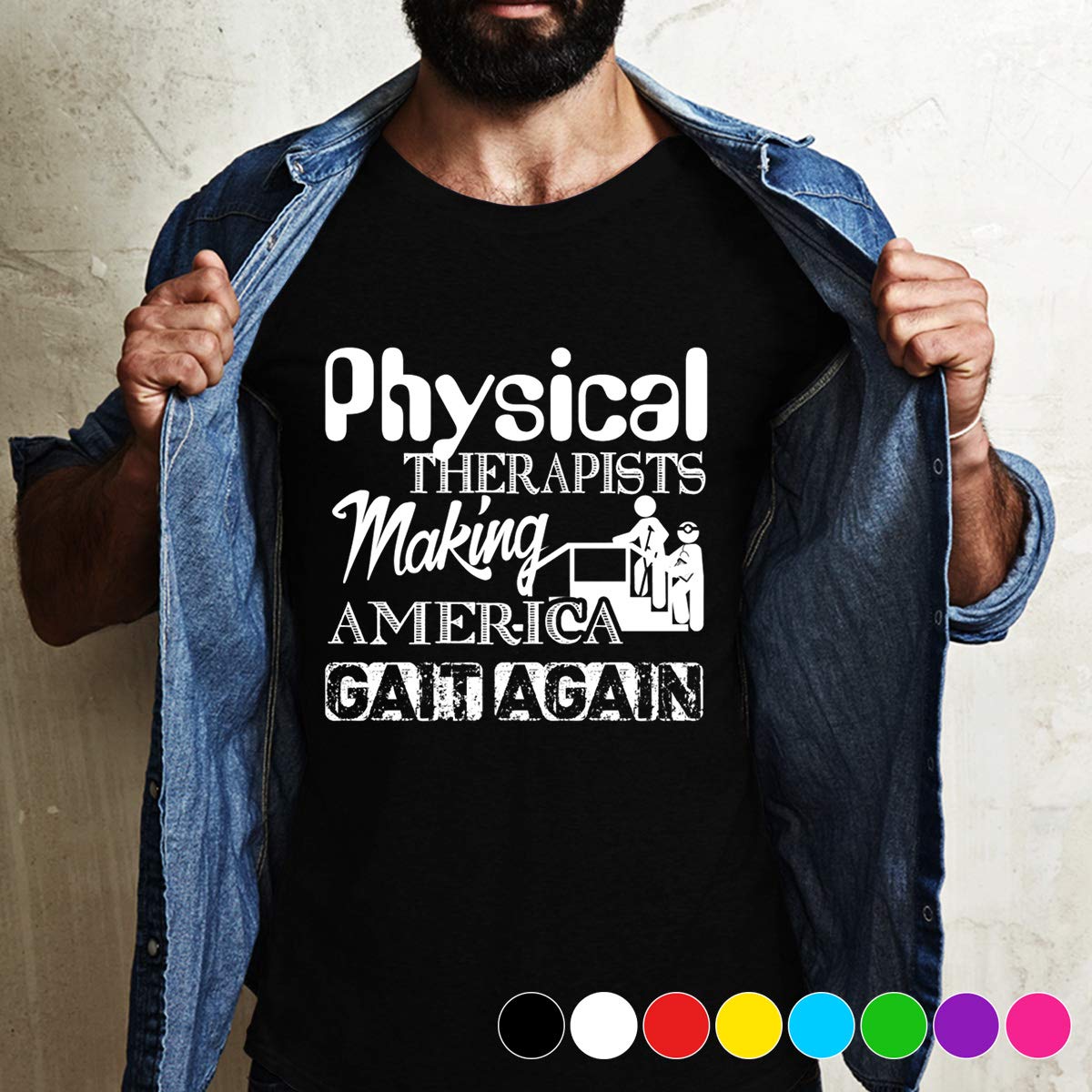 Therapist America Gait Again Funny Physical Therapis Making Ameriacagat Again For Best Tim