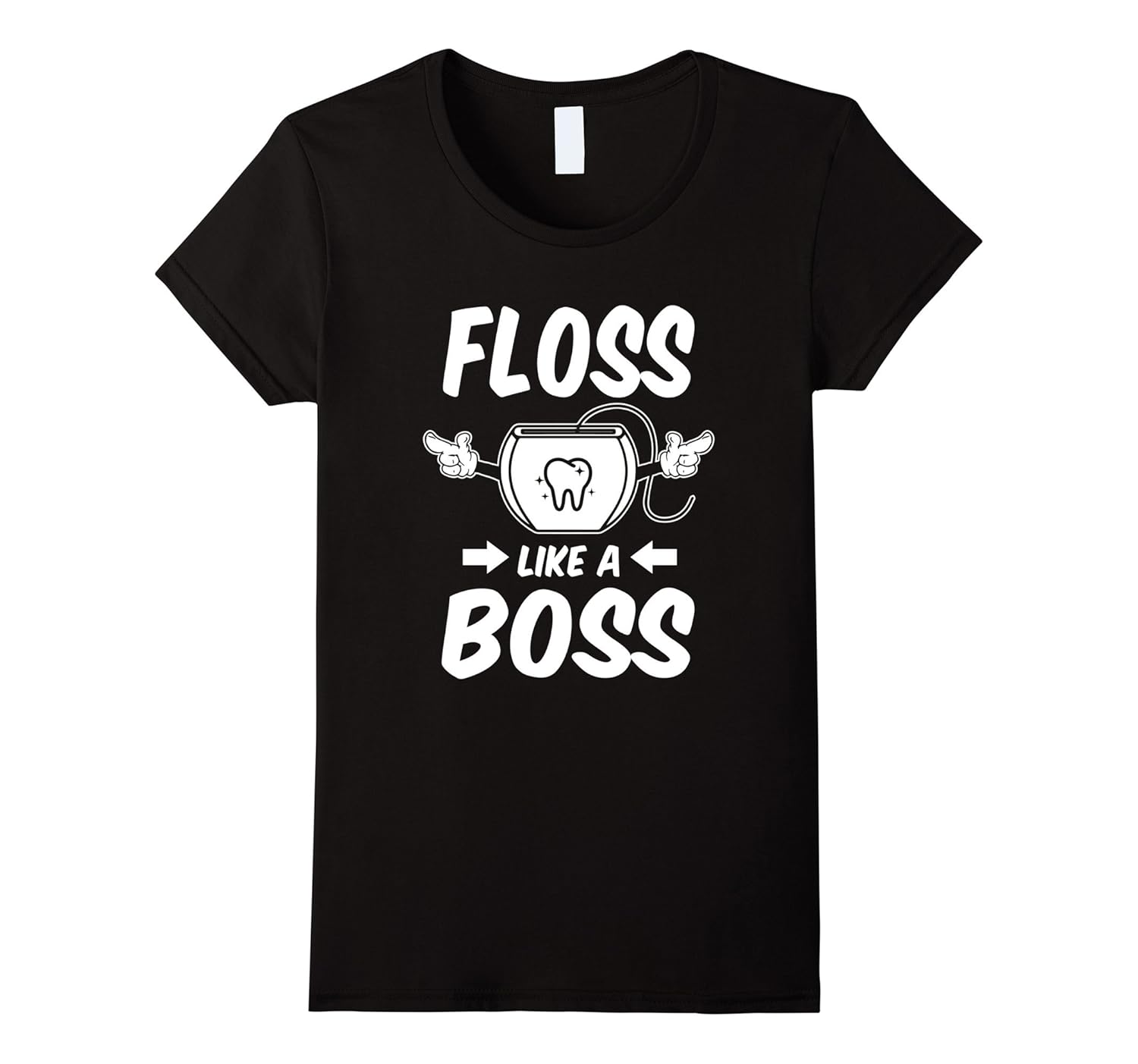 Funny Dentist Dental Floss Like A Boss Pun Joke Tshirt Gift