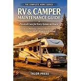 RV & Camper Maintenance Guide: Practical Care for Every System on Board