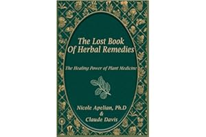 Lost Herbal Remedies Standard Edition Notebook by nicole apelian