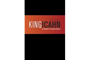 King Icahn: Biography of a Renegade Capitalist