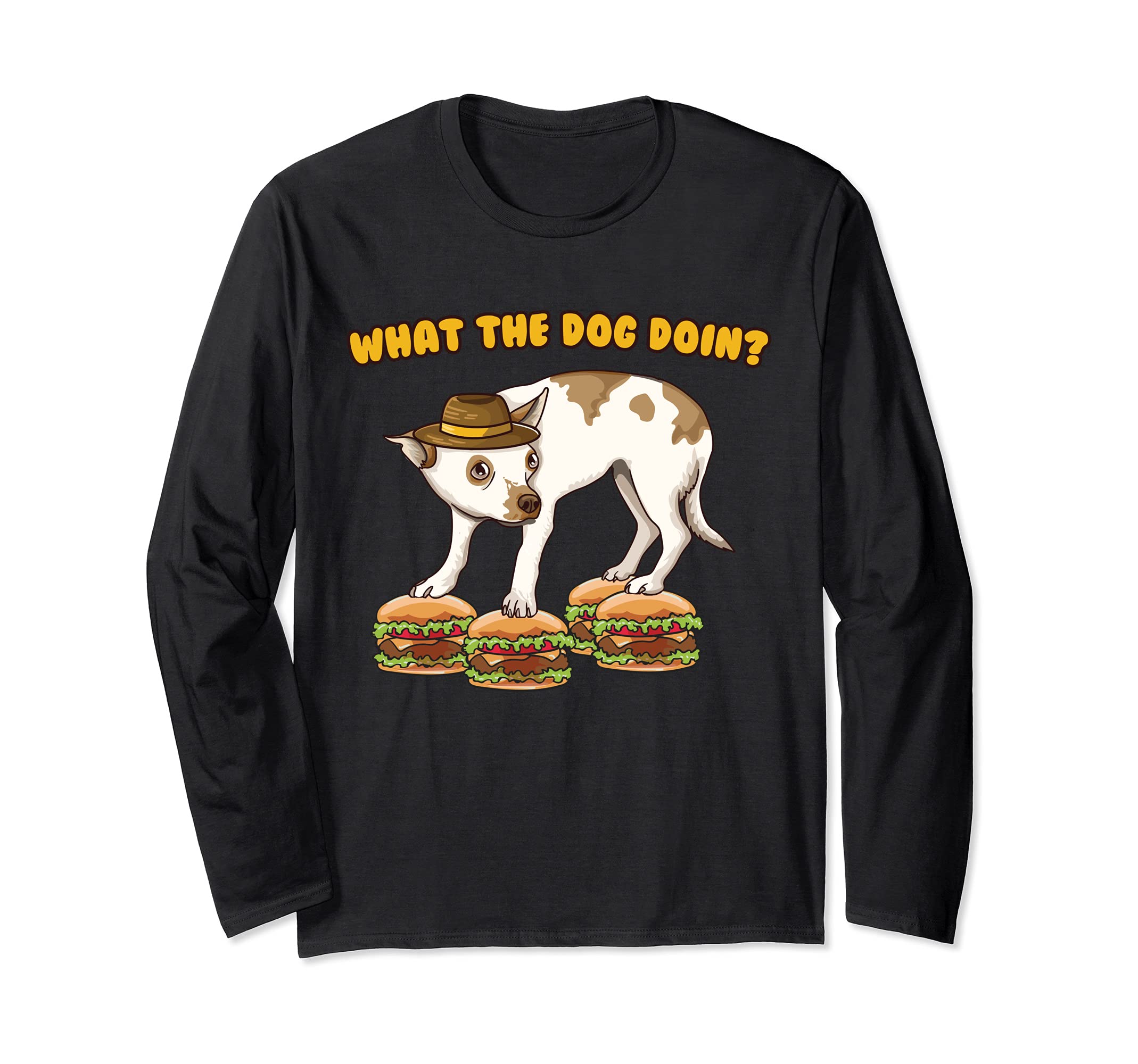 What The Dog Doin Funny Ironic Dank Meme Long Sleeve T-Shirt