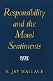 Responsibility and the Moral Sentiments