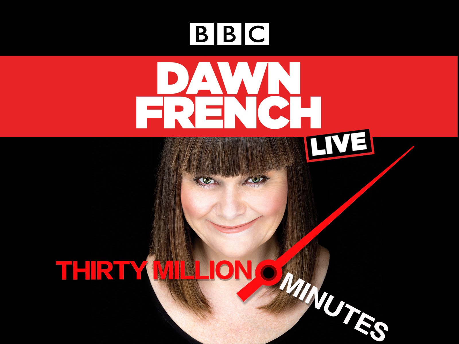 Watch Dawn French Live Thirty Million Minutes Prime Video