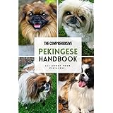 The Comprehensive Pekingese Handbook: All about your Pekingese