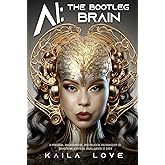 AI: The Bootleg Brain: A Practical, Philosophical, and Political Introduction to Generative Artificial Intelligence in 2024