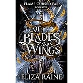 Of Blades and Wings: A Brides of Mist and Fae Novel (Flame Cursed Fae)