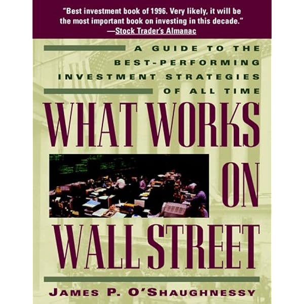 Amazon.com: What Works on Wall Street : A Guide to the Best
