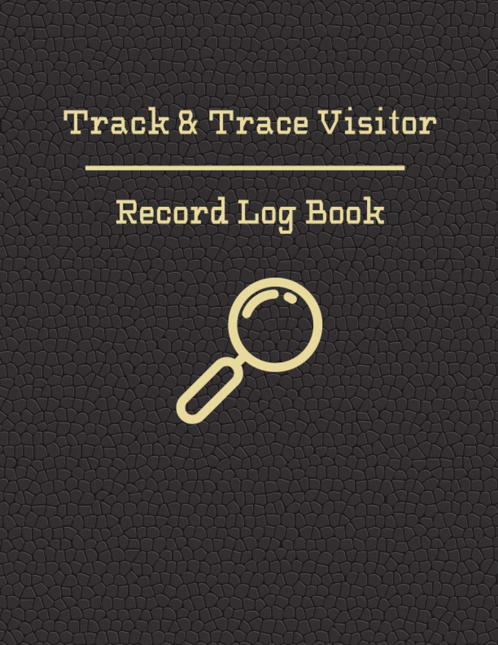 Track & Trace Visitor Record Log Book: Business Health & Safety Compliance | Visitor Tracing Register | Record Date, Name, Phone, Email, Time In & Out, Signature