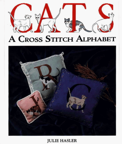 Cats: A Cross Stitch Alphabet by Julie Hasler