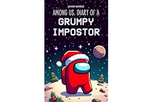 Among Us. Diary of a Grumpy Impostor
