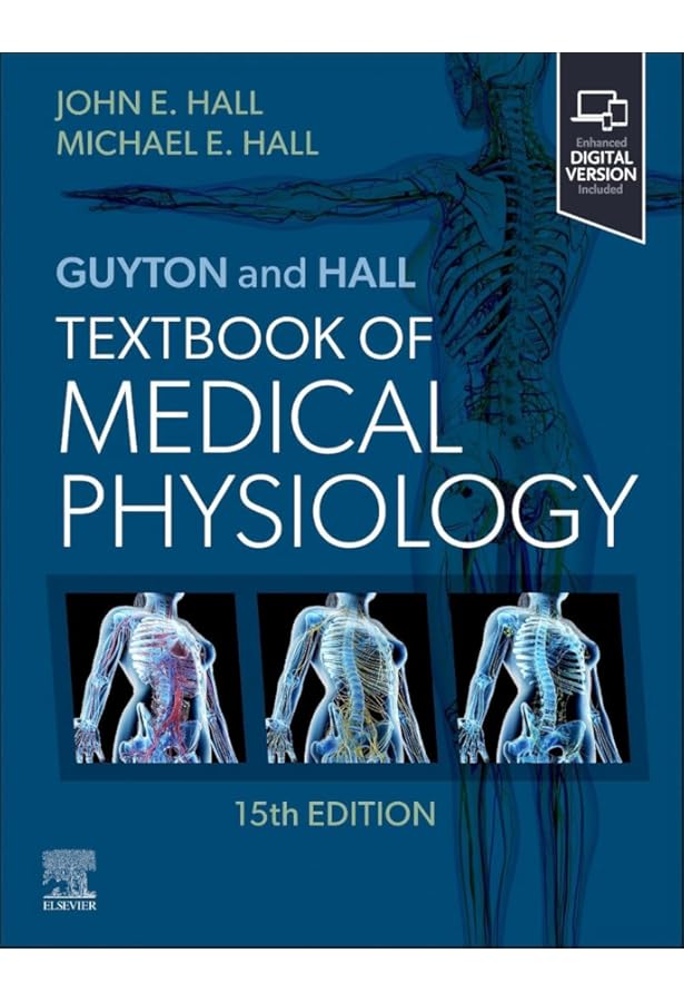 Guyton and Hall Textbook of Medical Physiology (Guyton Physiology