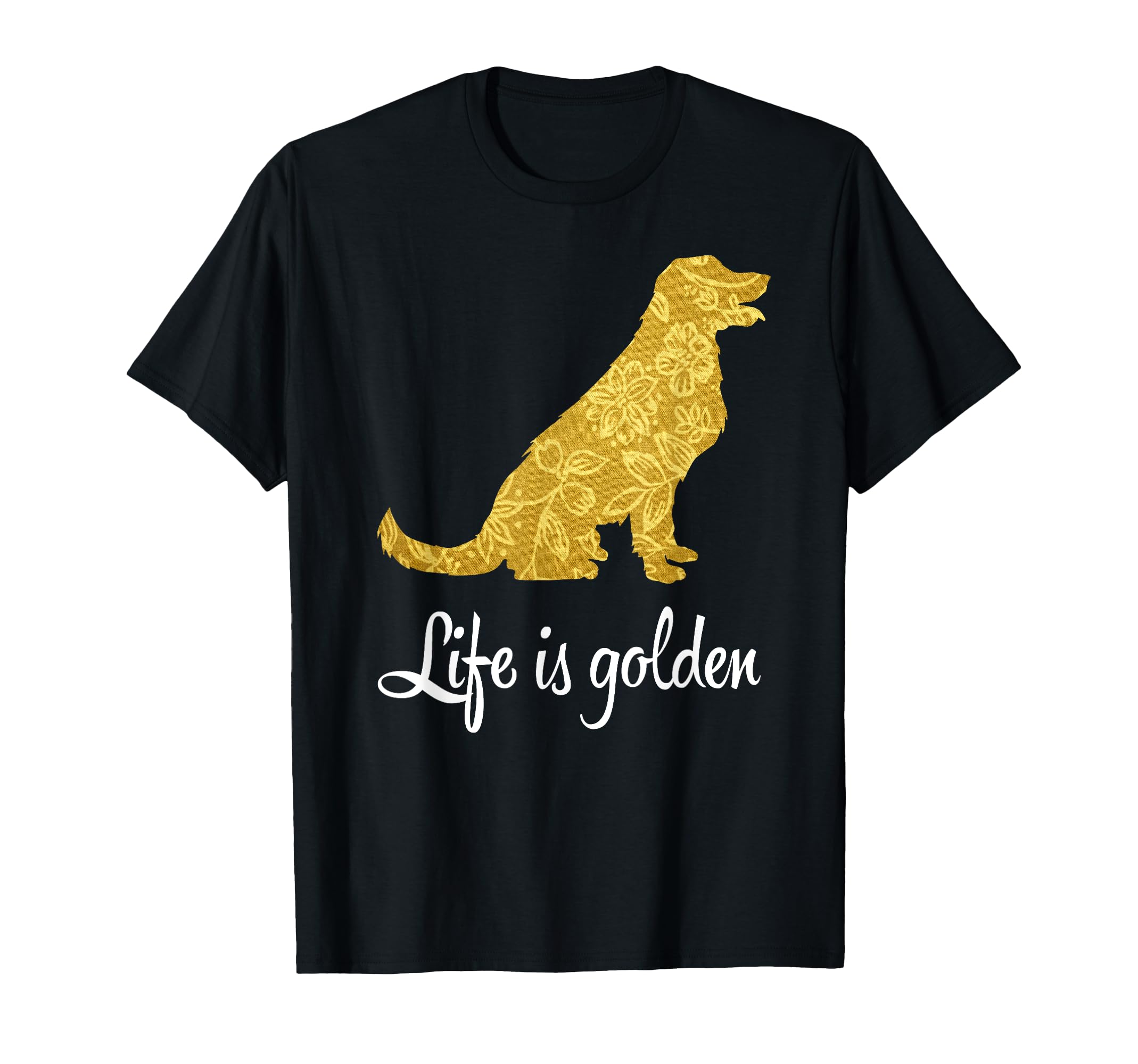 Golden Retriever Dog Shirt, Life Is Golden T-Shirt