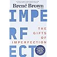 The Gifts of Imperfection: 10th Anniversary Edition: Features a new foreword and brand-new tools