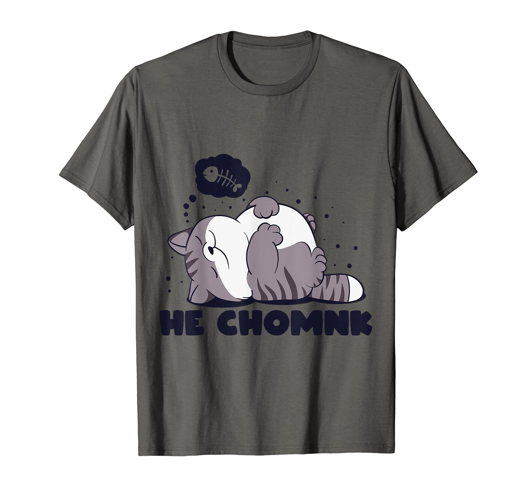 He Chomnk the chonk Lazy Cat Funny meme design T-Shirt