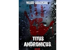 Titus Andronicus (William Shakespeare Masterpieces Book 26)