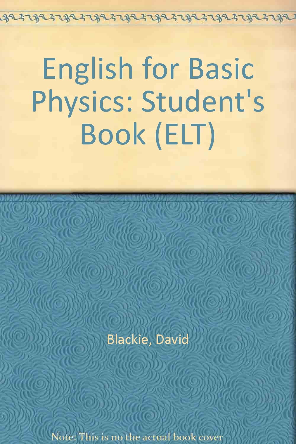 English For Basic Physics Student S Book Elt Blackie David 9780175553198 Amazon Com Books