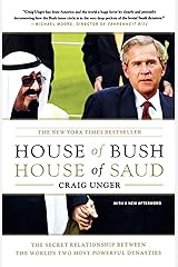 House of Bush, House of Saud: The Secret Relationship Between the World's Two Most Powerful Dynasties Kindle Edition