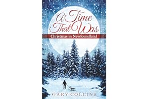 A Time That Was: Christmas in Newfoundland